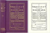 A Critical Essay Concerning Marriage. Shewing, I. The Preference of..