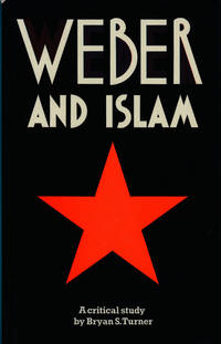 Weber and Islam A Critical Study