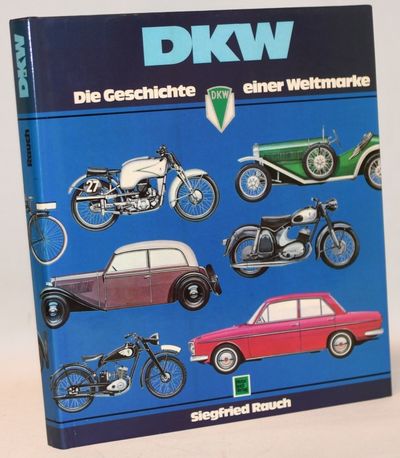 DKW. Die Geschichte einer Weltmarke.