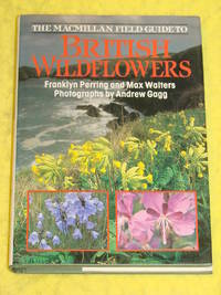 The Macmillan Field Guide to British Wildflowers