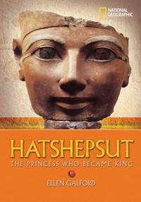 World History Biographies: Hatshepsut: The Girl Who Became a Great Pharaoh