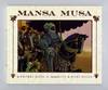 Mansa Musa - 1st Edition/1st Printing