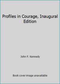 Profiles in Courage, Inaugural Edition