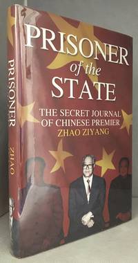 Prisoner of the State; The Secret Journal of Zhao Ziyang