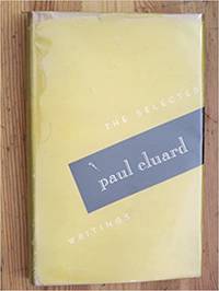 The Selected Writings Of Paul Eluard