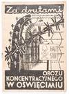 Za Drutami Obozu Koncentracyjnego w Oswiecimiu (Behind the Barbed Wire of the Auschwitz Concentration Camp) [INCLUDES THE FIRST POST-WAR DETAILED MAP OF AUSCHWITZ]