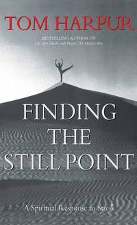 Finding the Still Point: A Spirited Response to Stress