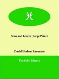 Sons and Lovers by D. H. Lawrence - 2006-04-01