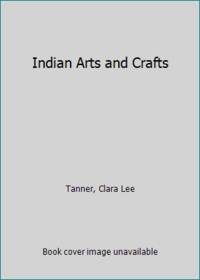 Indian Arts and Crafts