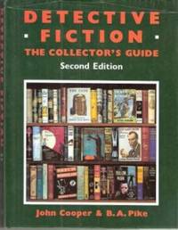 Detective Fiction - the collector&#039;s Guide by COOPER, John & PIKE, B.A - 1994