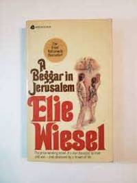 A Beggar in Jerusalem by Elie Wiesel - 1971