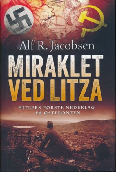 Mirakelet ved Litza. Hitlers første nederlag på…