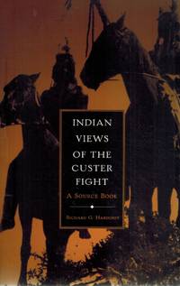 cover of INDIAN VIEWS OF THE CUSTER FIGHT A Source Book