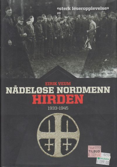 Nådeløse nordmenn. Hirden. 1933-1945.