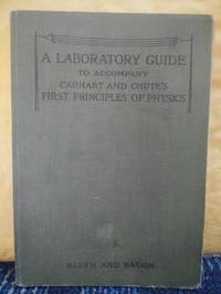 A Laboratory Guide: To Accompany Carhart and Chute's First Principles Of Physics
