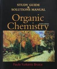 Organic Chemistry by Paula Yurkanis Bruice - 2005-03-09