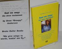 image of Feel No Way: The Drew Testament