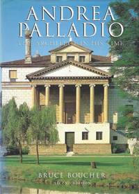 Andrea Palladio: An Architect in His Time
