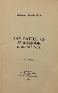 The Battle of Sedgemoor. Bridgwater Booklets No. 4.