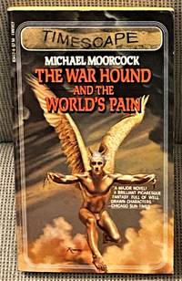 The War Hound and the World&#039;s Pain by MOORCOCK, Michael