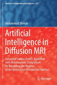 Artificial Intelligence in Diffusion MRI : Enhanced Cuckoo Search Algorithm with Metaheuristic...
