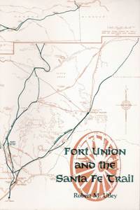 Fort Union and the Santa Fe Trail