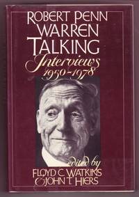 ROBERT PENN WARREN TALKING. INTERVIEWS 1950-1978