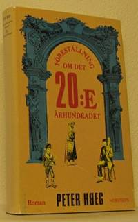 Föreställning om det 20:e århundradet. Roman.