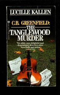 C.B. Greenfield: The Tanglewood Murder by Kallen, Lucille