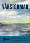 Vårstormar. 1944 - krigsslutet skönjes. (photo 1)