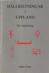 Hällristningar i Uppland. En vägledning.
