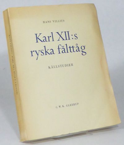 Karl XII:s ryska fälttåg. Källstudier.