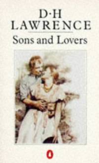 Sons And Lovers by LAWRENCE, D. H