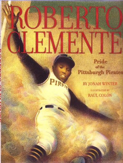 Roberto Clemente: Pride of the Pittsburgh Pirates