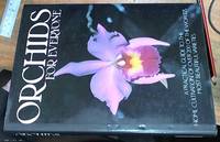 image of Orchids for Everyone a practical guide to the home cultivation of over 200 of the world's most beautiful varieties