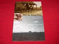 Ride the Rising Wind : One Woman's Journey Across Canada by Barbara Florence Kingscote - Paperback - 2006 - from Laird Books (SKU: ROOMU51)