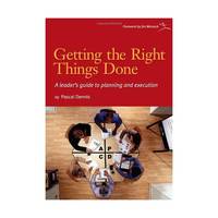 Getting the Right Things Done: A Leader's Guide to Planning and Execution
