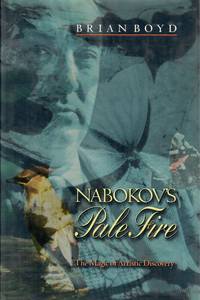 Nabokov`s Pale Fire. The Magic of Artistic Discovery