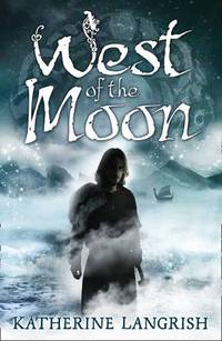 West of the Moon: A YA Fantasy Adventure of Norse Legends and Sinister Creatures