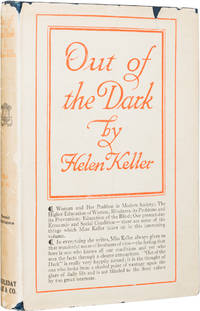 Out Of The Dark By Keller Helen Image Of Out Of The Dark Essays Letters And Addresses On Physical And Social