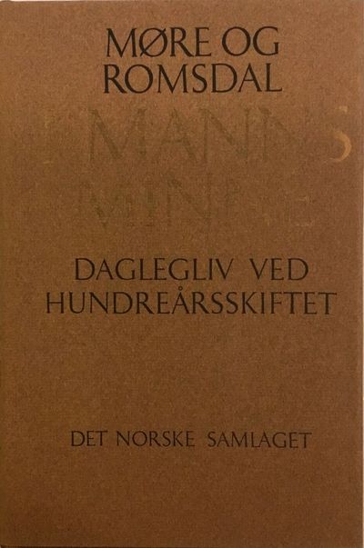 Daglegliv ved hundreårsskiftet. Frå…
