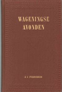 cover of WAGENINGSE AVONDEN Een Bundel Verhalen over De Geschiedenis Van Wageningen