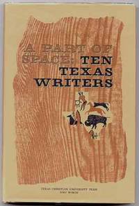 image of A Part of Space: Ten Texas Writers