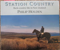 Station Country: Back-Country Life in New Zealand