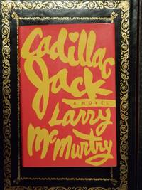 Cadillac Jack by MCMURTRY, Larry - 1982