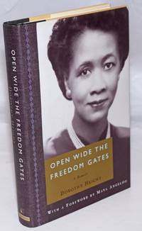image of Open wide the freedom gates; a memoir, foreword by Maya Angelou