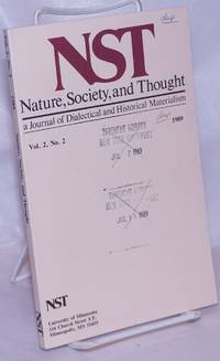 Nature, Society and Thought NST A Journal Of Dialectical And Historical Materialism 1988, Volume...