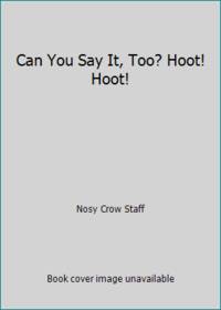 Can You Say It, Too? Hoot! Hoot!