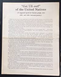 Get US out!" of the United Nations. (A suggested speech for business groups, civic clubs, and other interested parties)