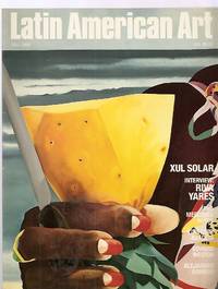 LATIN AMERICAN ART FALL 1991 VOLUME 3 NUMBER 3 by (Latin American Art) Marcellino, Michael C. [editor and publisher] [Riva Yares, Ana Mercedes Hoyos, Luis Cruz Azaceta, Edward Weston, Alejandro Romero, Alejandro Xul Dolar, Daniel E. Nelson, Carol Damian, Dorothy Chaplik, Eduardo Serrano, et al] - 1991